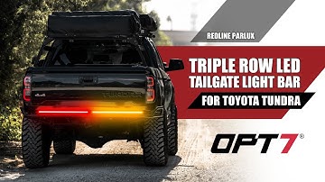 OPT7 Redline Parlux Triple Tailgate Light Bar for Tundra for 2007-2021 Toyota Tundra | Light Show