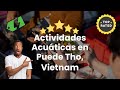 Actividades Acuáticas en Puede Tho, Vietnam