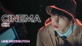 CIX - Cinema (Line Distribution) | TheSeverus