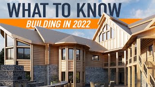 Watch This BEFORE You Build a Home in 2022!