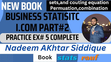 practice ex5 ch5business math icom part1 Nadeem Akhtar siddique basic set theory statsrauf