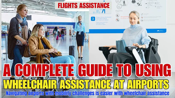 A Complete Guide to Using Wheelchair Assistance at Airports