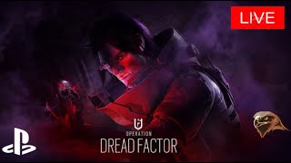 Rainbow Six Siege - Operation Dread Factor [LIVE] *New Season*