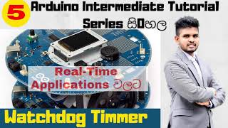 Arduino watchdog timer |Arduino sinhala tutorial | |2020 /2021 | New screenshot 1
