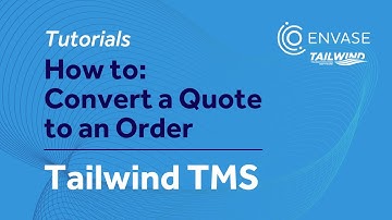 How to Convert a Quote to an Order | Tailwind TMS Tutorials