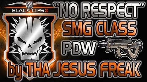 No Respect PDW SMG Class Setup with Dogs by Tha Jesus Freak [Black Ops 2]