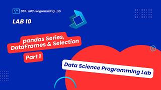 المحاضرة العملية العاشرة: pandas Basics — Series, DataFrames, and Data Loading - Part 1