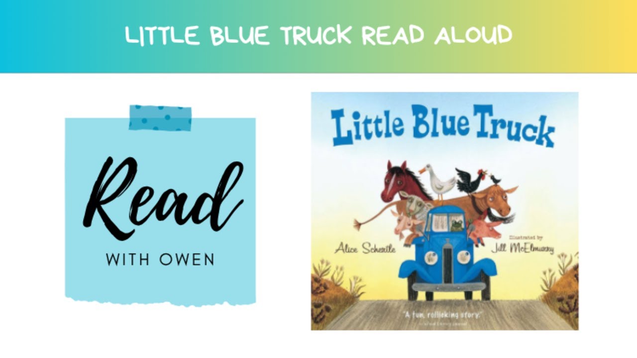 Little Blue Truck Read Aloud