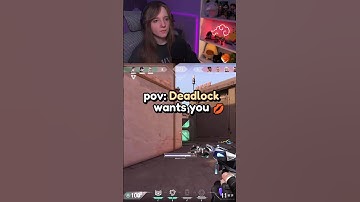 pov: Deadlock wants you 💋 | Valorant Shorts