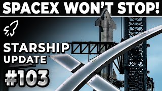 How Does SpaceX Keep Up The Insane Pace of Progress?! + Florida Flyover - SpaceX Update #103