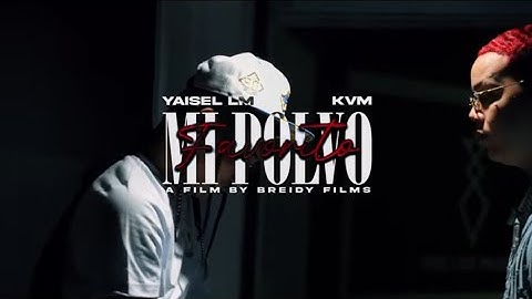 Yaisel LM Ft Keyviem - Mi Polvo Favorito (official video)