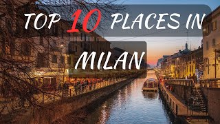 Top 10 Places to visit in Milan | Travel Guide
