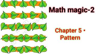 pattern class 2 maths, CBSE Class 2 Maths | Chapter 5 - Patterns | NCERT | CBSE Syllabus |
