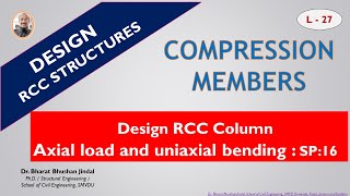 Lecture 27 | Design steps || Uni-axially loaded Column || SP16