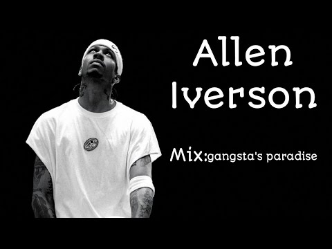Allen Iverson Mix \"Gangsta's paradise\"