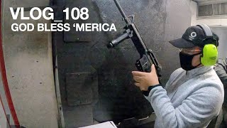 VLOG 108 - GOD BLESS MURICA