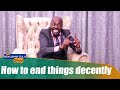 How To End Things Decently - The Benjamin Zulu Show