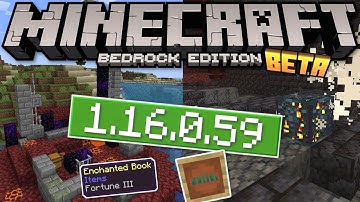 Minecraft Bedrock BETA 1.16.0.59 OUT NOW ! Fortune fix ++ [ Change Log ] MCPE / Xbox / Windows