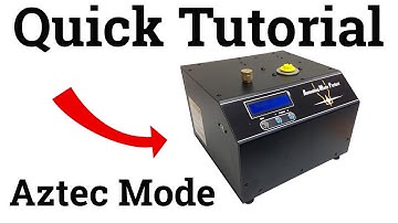 Annealing Made Perfect Mark II Aztec Mode Tutorial/Quickstart Guide