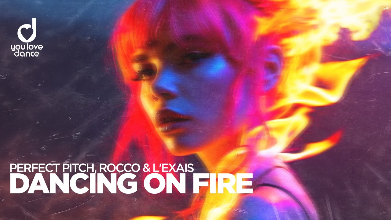 Watch Perfect Pitch, Rocco & L'EXAIS - Dancing On Fire on YouTube Watch Perfect Pitch, Rocco & L'EXAIS - Dancing On Fire on YouTube