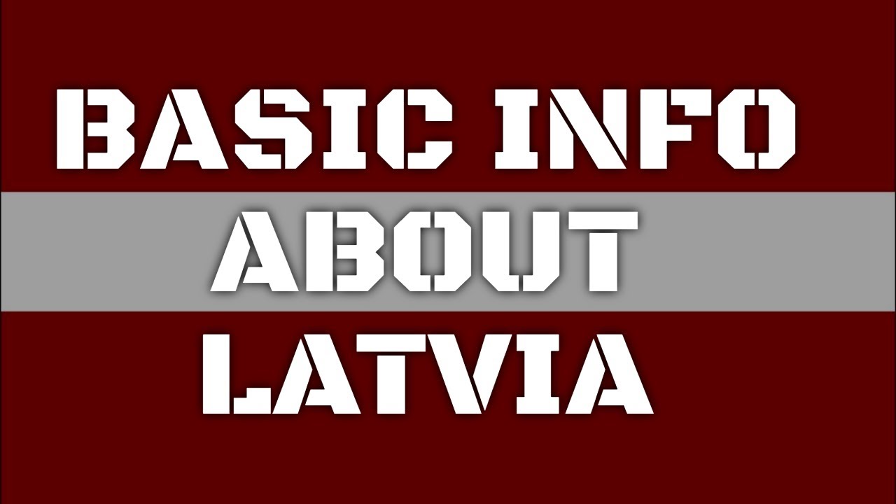 Latvia | Basic Information | Everyone Must Know