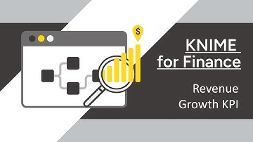 KNIME for Finance - Revenue Growth KPI