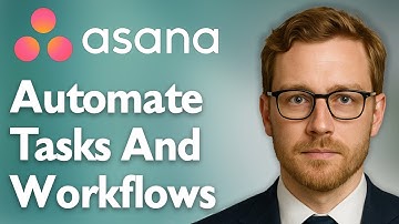 How To Automate Tasks And Workflows Asana [2025 Guide]