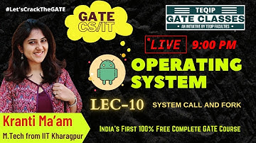 Live Lec - 10 | CSE/IT | Operating System by Kranti ma