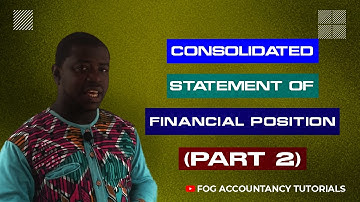 CONSOLIDATED STATEMENT OF FINANCIAL POSITION (PART 2) - IFRS 10