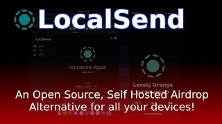 LocalSend - Airdrop for us All!