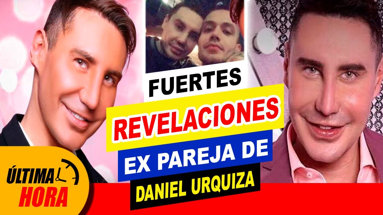 ????????¡ Ex pareja de Daniel Urquiza hace ???? FUERTES ACUSACIONES a los  AYUDANTES del ESTILISTA ‼️ - YouTube