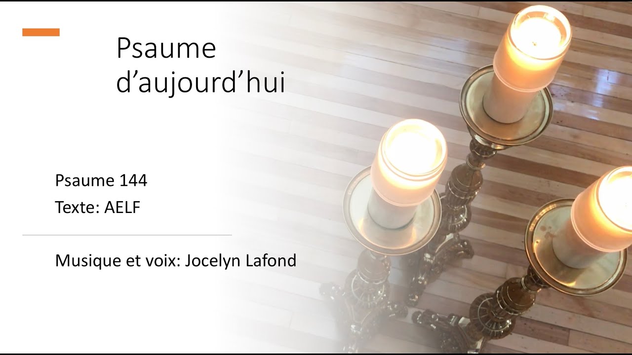 Psaume 144 6 Novembre YouTube