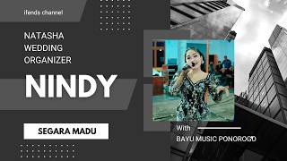 Segara Madu. Voc Nindy. Bayu Music Ponorogo