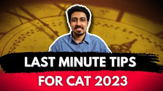 Last minute Tips for CAT Exam | 9 Days to Go for CAT 2023
