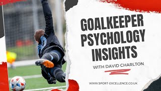 Goalkeeper Mindset: 3 Tips to Help You Perform At Your Best More Consistently