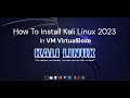 How to install kali linux in virtualbox 2023  kali linux 20231