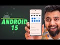 Android 15 is here 10 new features