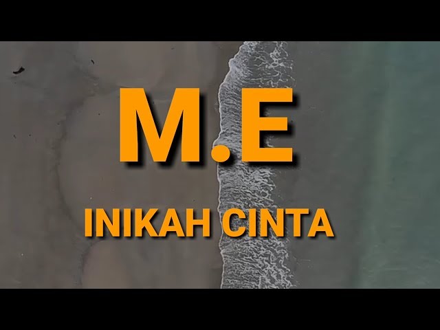 ME - Inikah Cinta | LYRICS class=