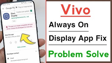 Vivo Phone Always on Display App Not Support Problem Solve