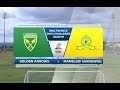 MultiChoice Diski Challenge 2018/19 | Golden Arrows vs Mamelodi Sundowns