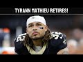 Tyrann Mathieu Retires After 12 Seasons | Saints Lose Key Piece of Defense in 2025