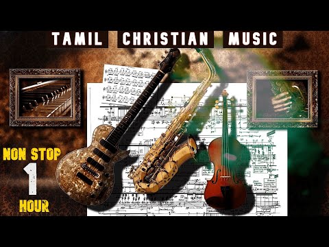Tamil Christian Instrumental Music NONSTOP Christian BGM Tracks Tamil Christian Traditional Song