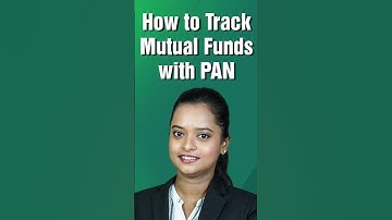 How to Track All Your Mutual Funds with PAN