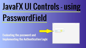 JavaFX UI Control Tutorial - using PasswordField