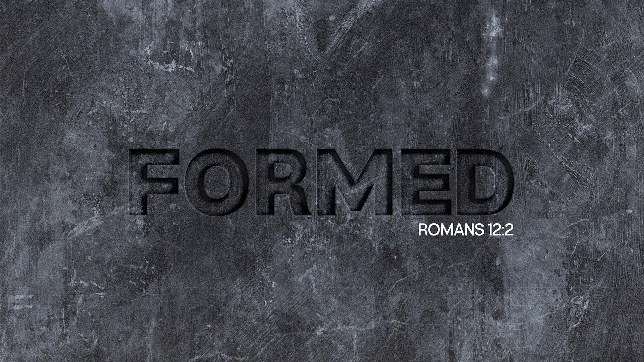 FORMED Into Something Greater | Mark 