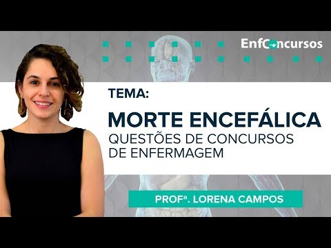 AULA GRATUITA - Morte encefálica: questões de concursos de enfermagem | Profª Lorena C.