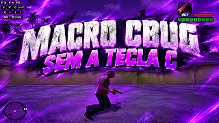 [ASI] MACRO CBUG SAMP PC + AIMBOT ESPECIAL ATUALIZADO 2026