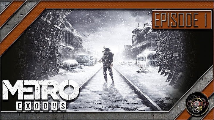 METRO EXODUS | Episode 1: We, Humans, are just too Bad at Surrendering.