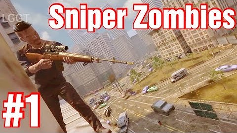 Sniper Zombies | Android Gameplay Walkthrough Part 1 | Shooting Zombies