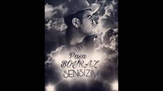 Paşa Boyraz - Sensizim Official Audio